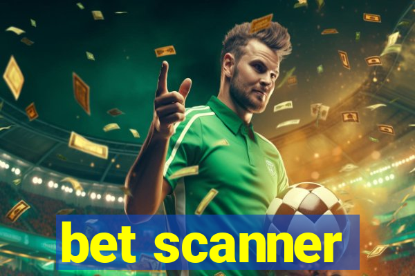 bet scanner